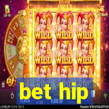 bet hip